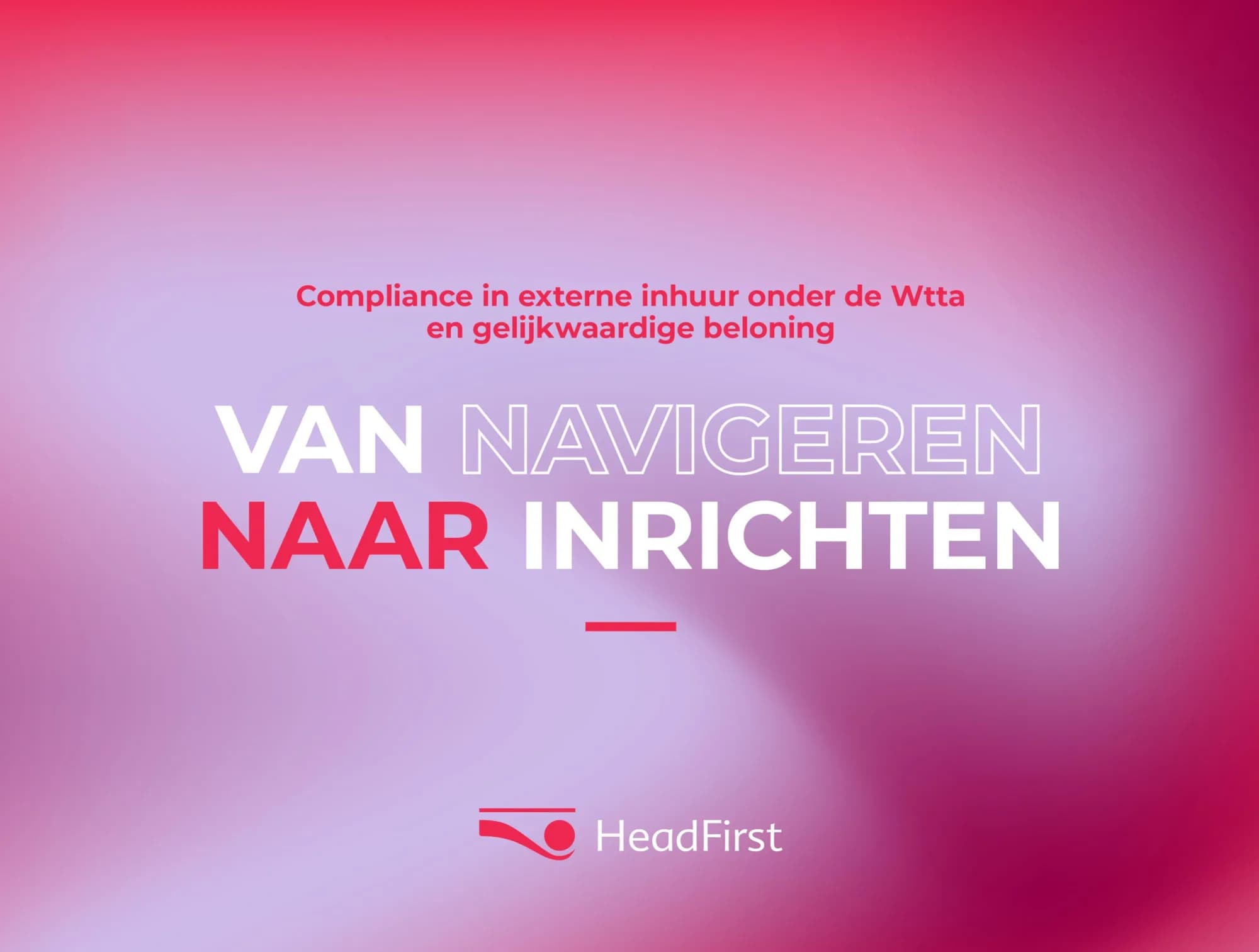 Van navigeren naar inrichten bij externe inhuur.
